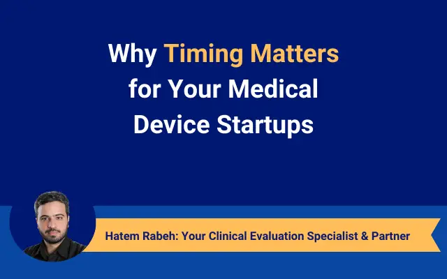 Why Timing Matters for Medical Device Startups