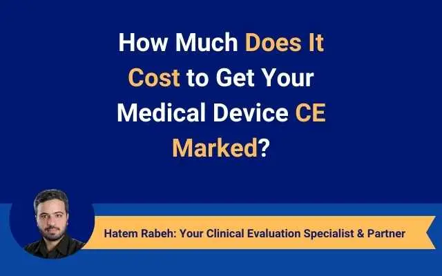 How Much Does It Cost to Get Your Medical Device CE Marked
