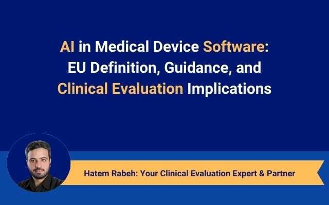 AI in Medical Device Software EU Definition, Guidance, and Clinical Evaluation Implications