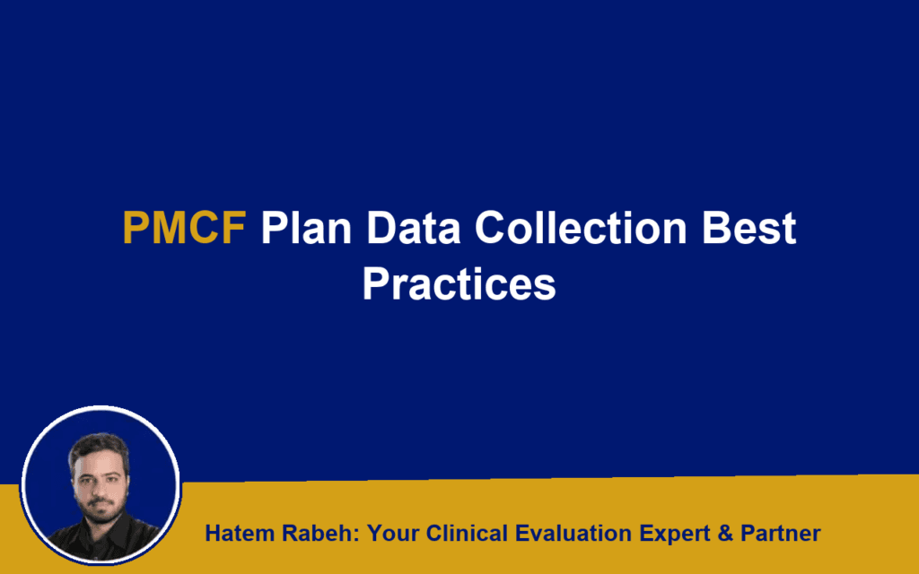 Why your PMCF plan keeps collecting unusable data