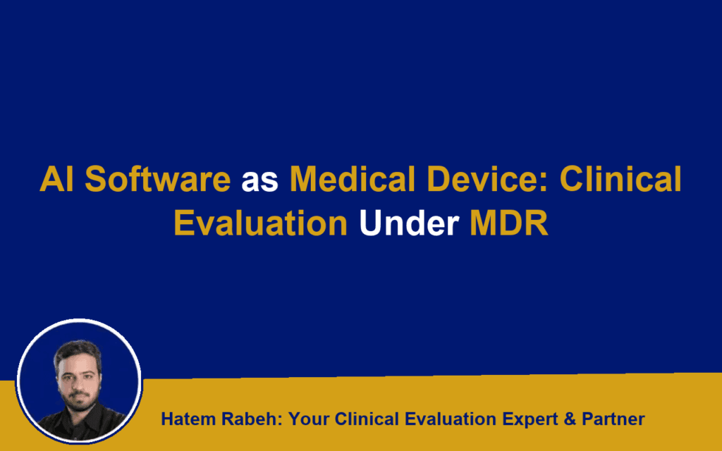 AI Software as Medical Device: Clinical Evaluation Under MDR
