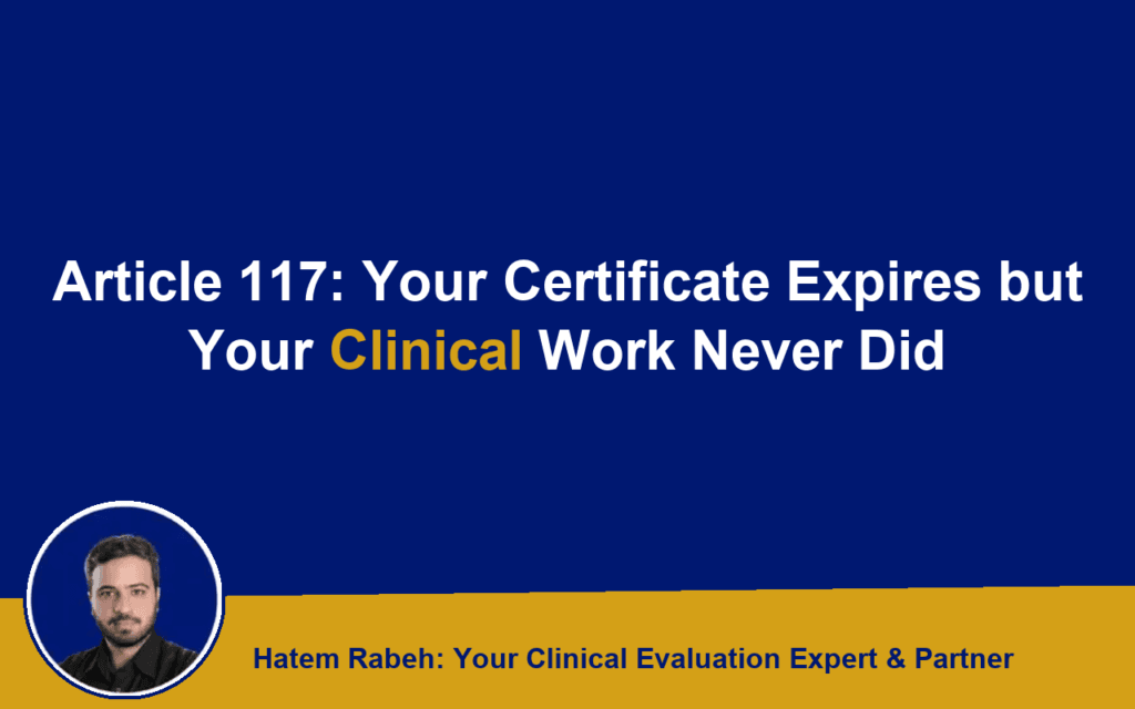 Article 117: Your Certificate Expires but Your Clinical Work Never Did