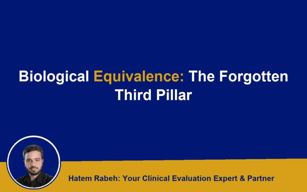 Biological Equivalence: The Forgotten Third Pillar