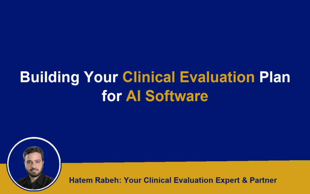 Building Your Clinical Evaluation Plan for AI Software