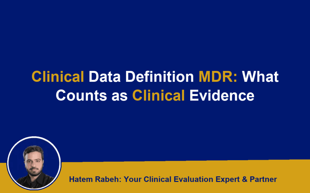 Clinical Data Definition MDR: What Counts as Clinical Evidence