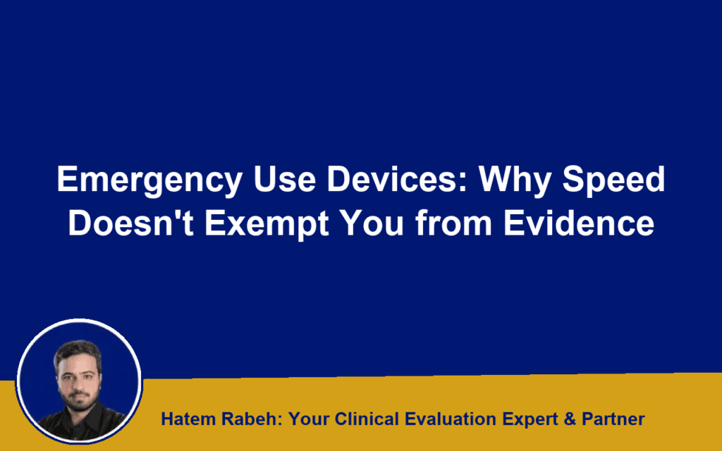 Emergency Use Devices: Why Speed Doesn’t Exempt You from Evidence