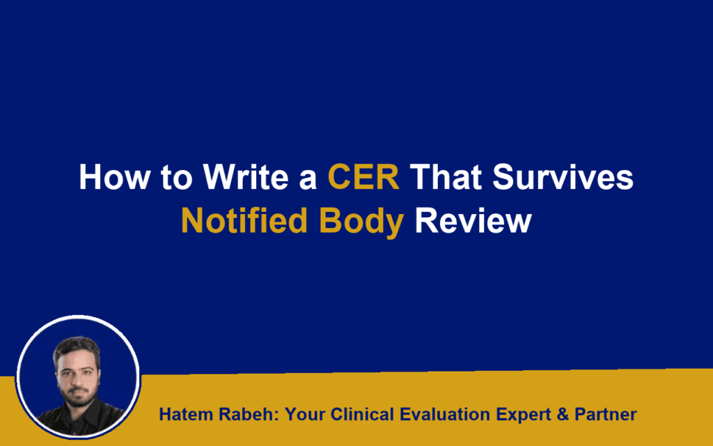 How to Write a CER That Survives Notified Body Review