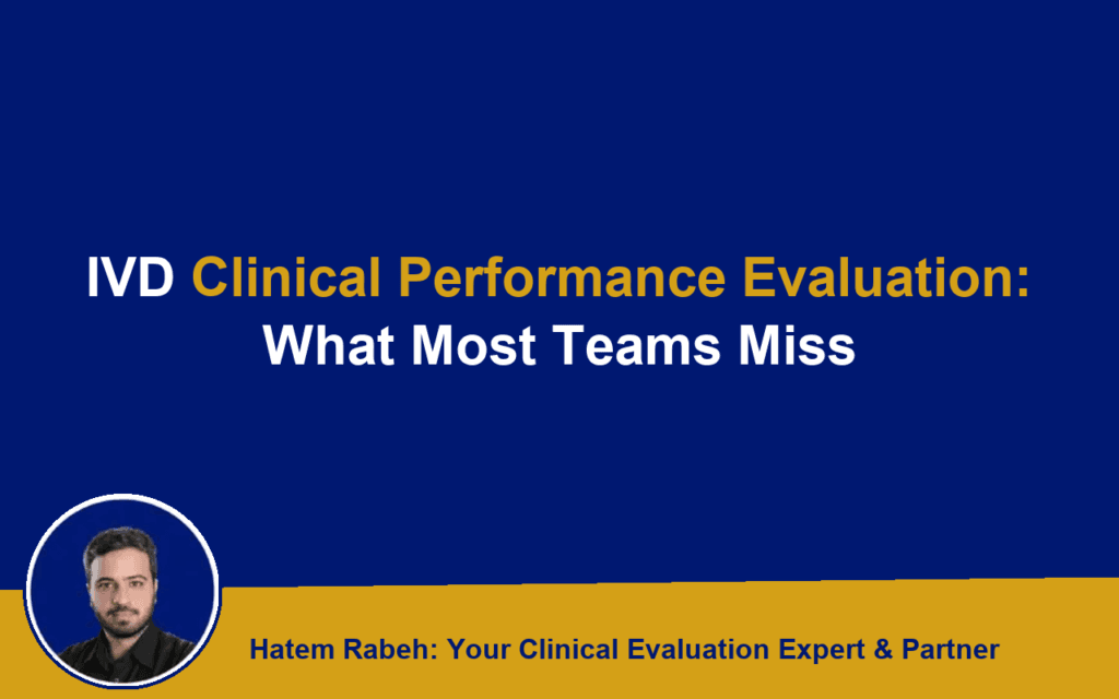 IVD Clinical Performance Evaluation: What Most Teams Miss