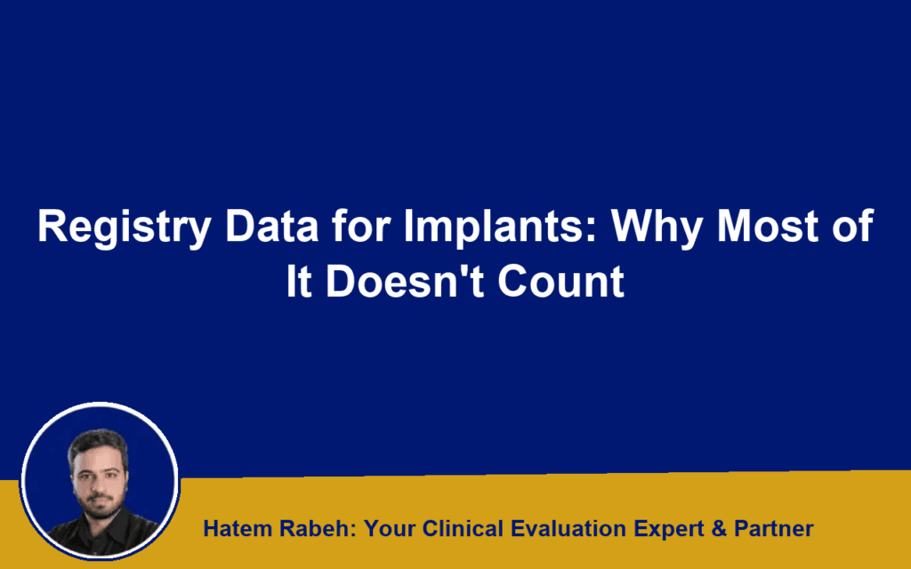 Registry Data for Implants: Why Most of It Doesn’t Count
