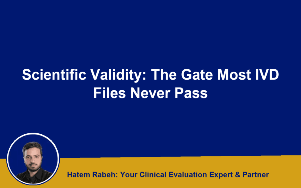 Scientific Validity: The Gate Most IVD Files Never Pass