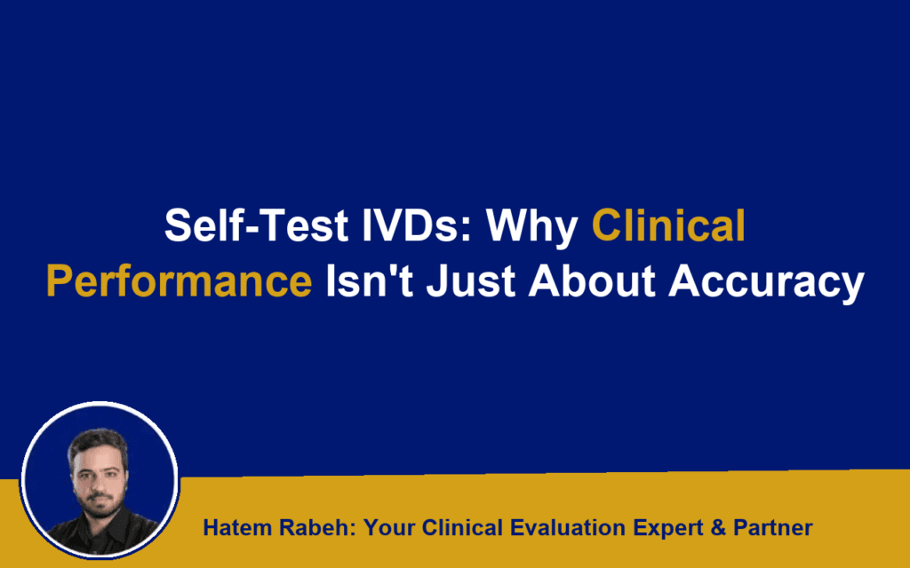 Self-Test IVDs: Why Clinical Performance Isn’t Just About Accuracy