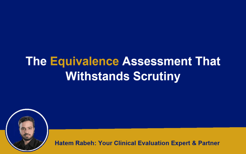 The Equivalence Assessment That Withstands Scrutiny