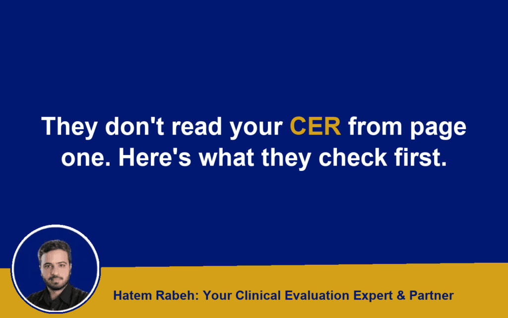 They don’t read your CER from page one. Here’s what they check first.