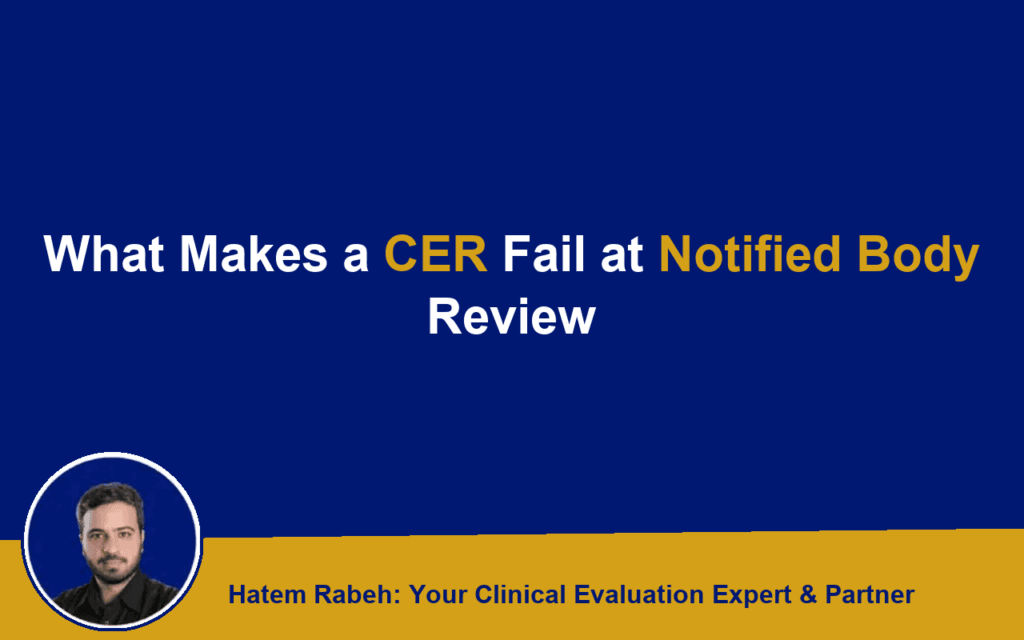 What Makes a CER Fail at Notified Body Review