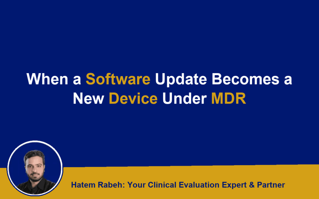 When a Software Update Becomes a New Device Under MDR