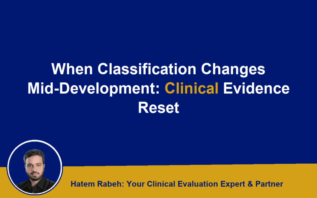 When Classification Changes Mid-Development: Clinical Evidence Reset