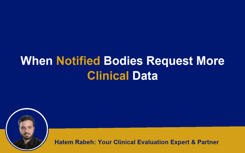 When Notified Bodies Request More Clinical Data