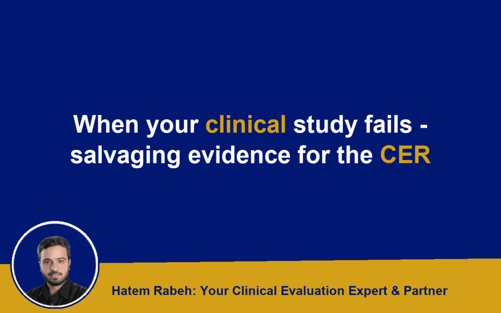When your clinical study fails – salvaging evidence for the CER