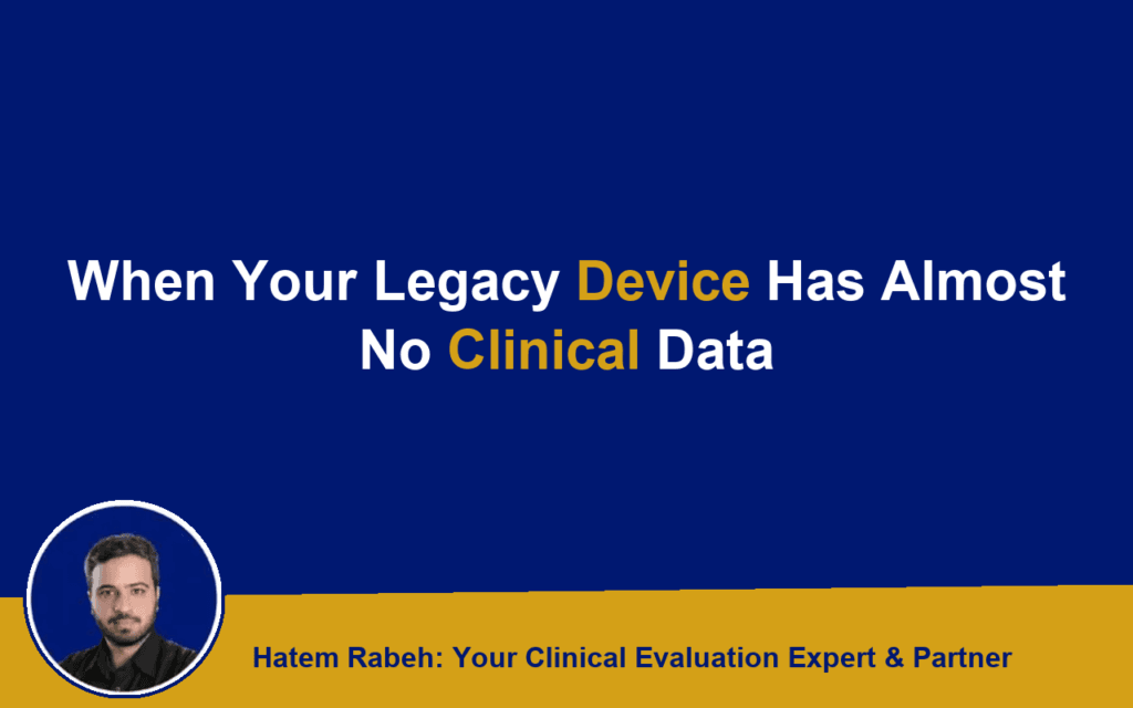 When Your Legacy Device Has Almost No Clinical Data
