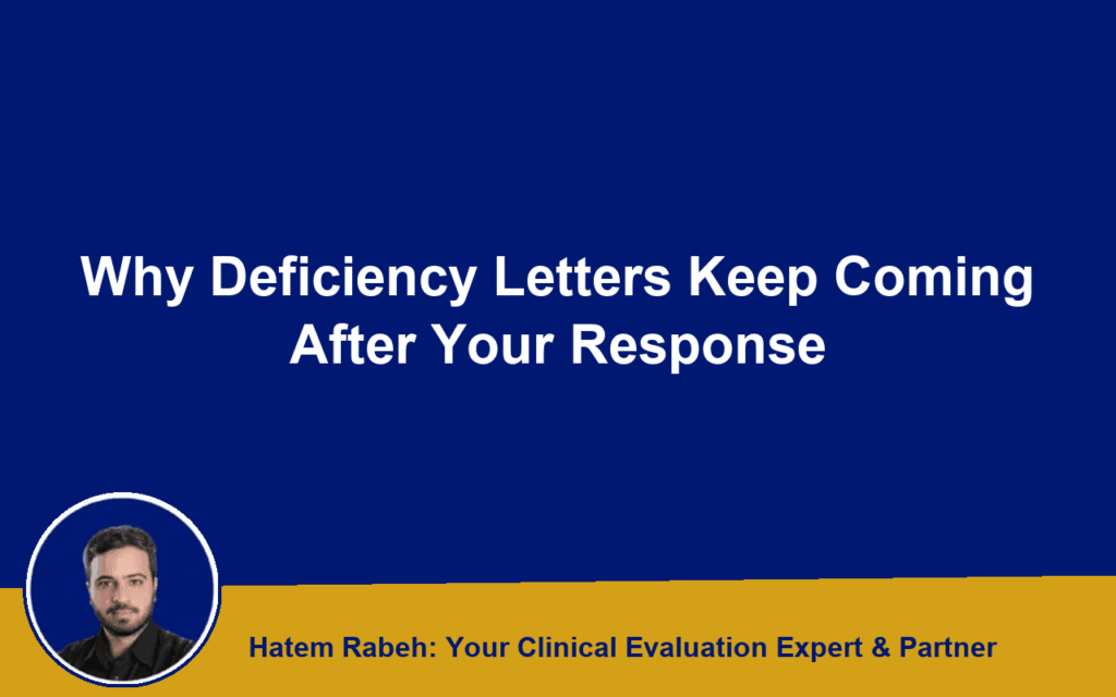 Why Deficiency Letters Keep Coming After Your Response