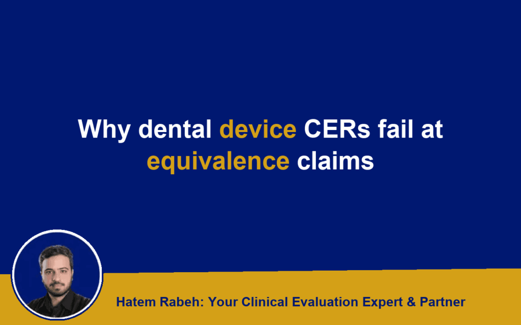 Why dental device CERs fail at equivalence claims