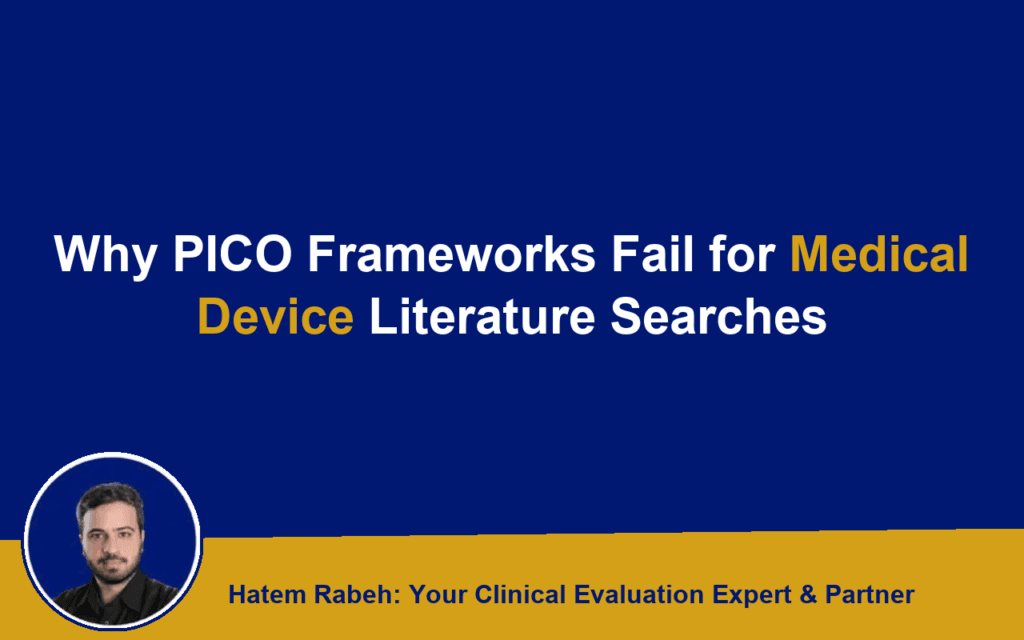 Why PICO Frameworks Fail for Medical Device Literature Searches