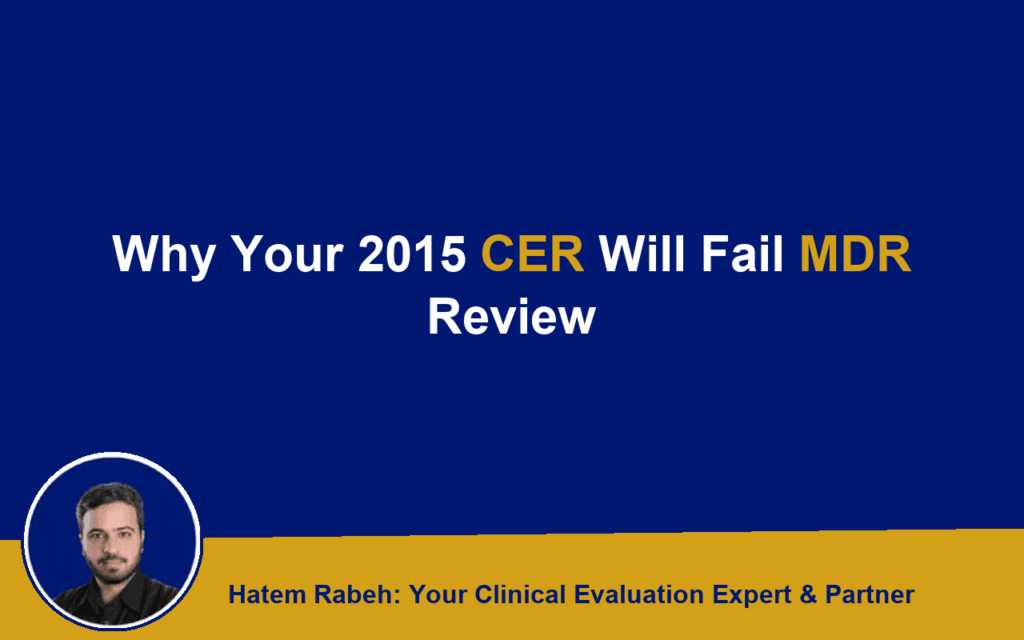 Why Your 2015 CER Will Fail MDR Review