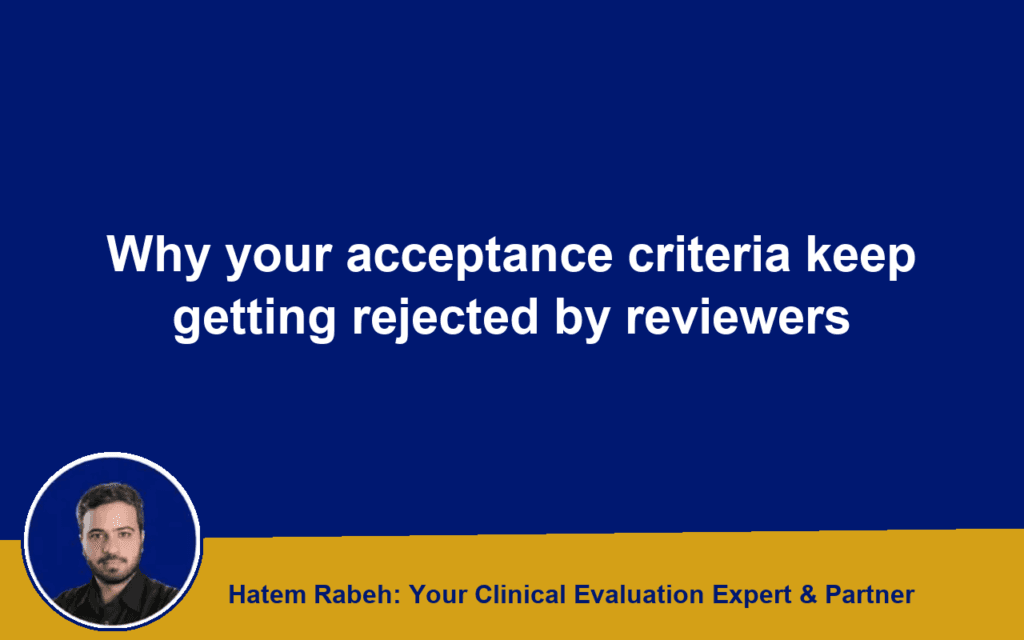 Why your acceptance criteria keep getting rejected by reviewers