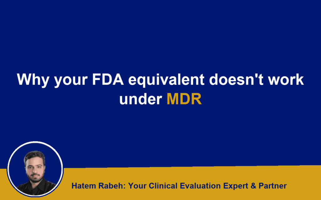 Why your FDA equivalent doesn’t work under MDR