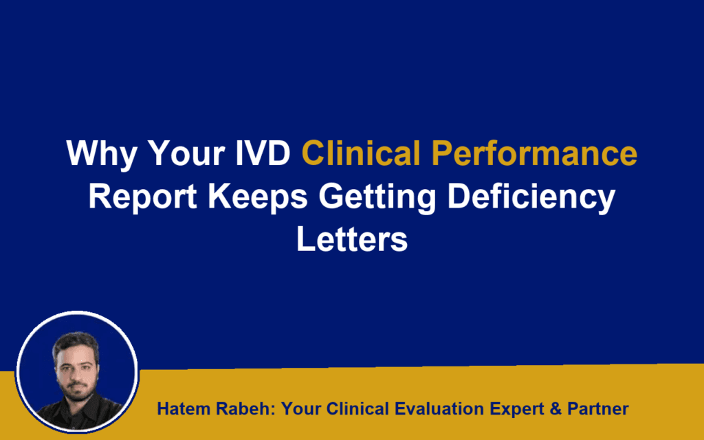 Why Your IVD Clinical Performance Report Keeps Getting Deficiency Letters
