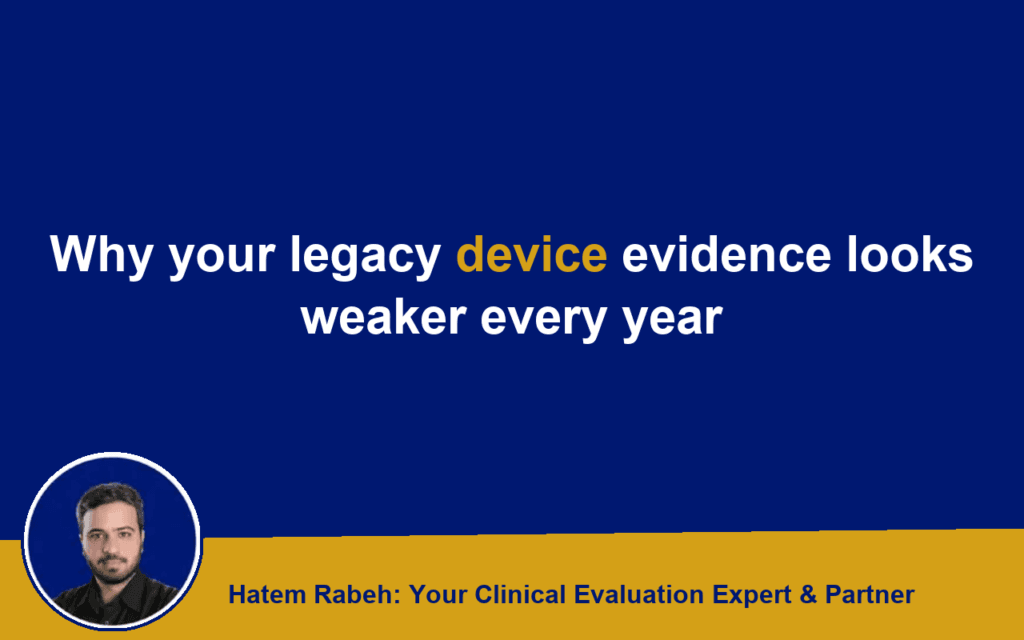 Why your legacy device evidence looks weaker every year