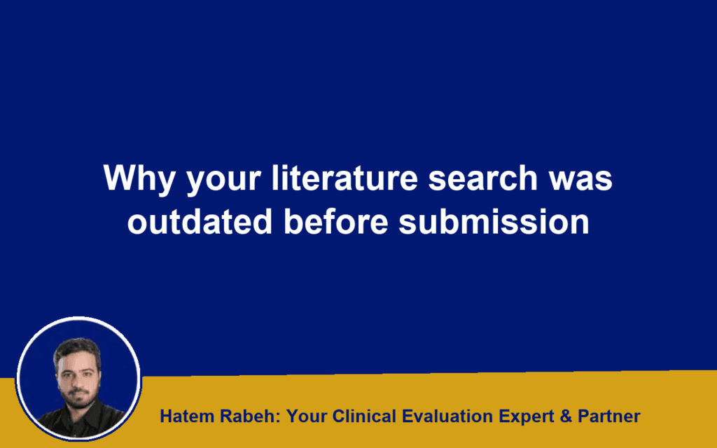 Why your literature search was outdated before submission