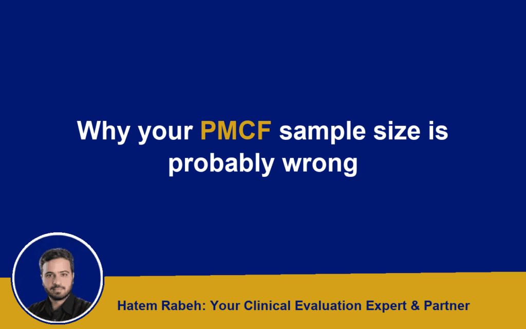 Why your PMCF sample size is probably wrong
