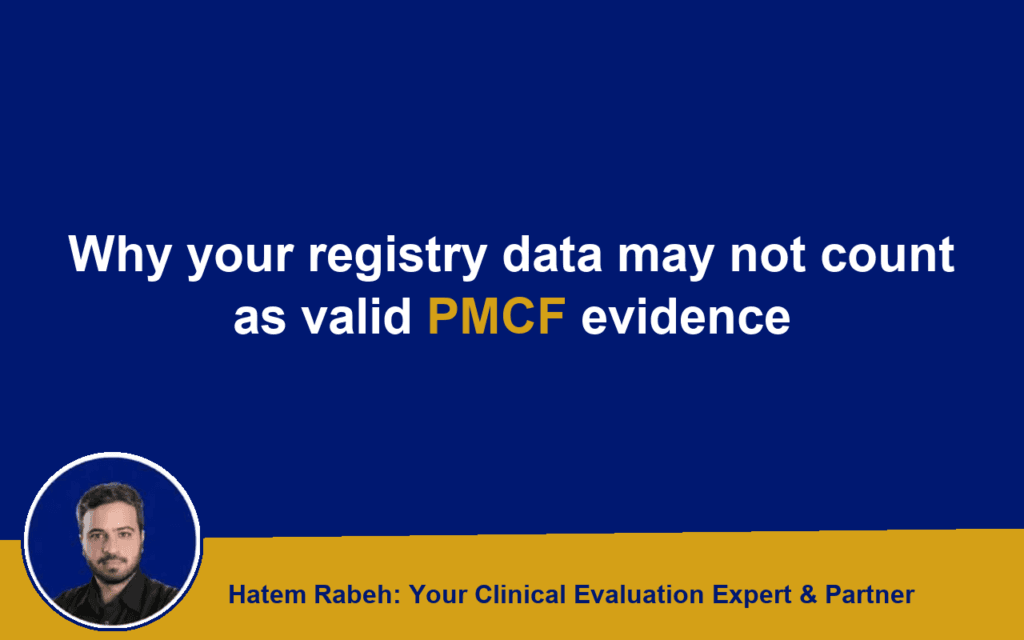 Why your registry data may not count as valid PMCF evidence